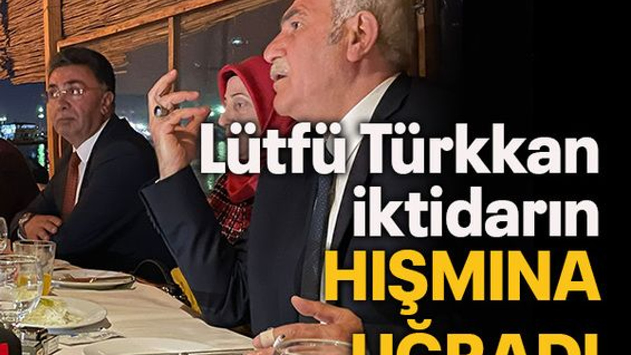 Lütfü Türkkan iktidarın hışmına uğradı